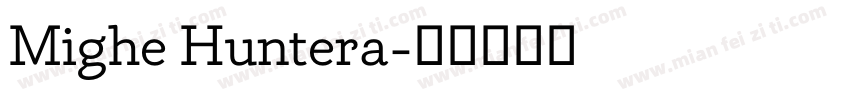 Mighe Huntera字体转换